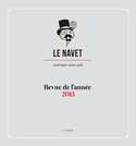 Navet (Le) : revue de l'année 2013